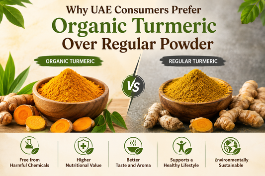 Why UAE Consumers Prefer Organic Turmeric Over Regular Powder